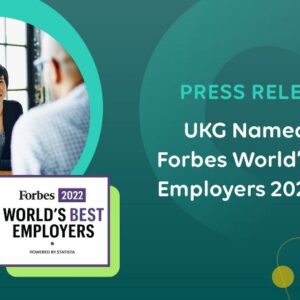 Forbes Ranks UKG #40 on World’s Best Employers List