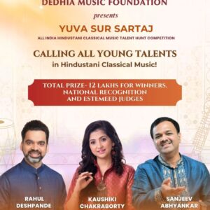 DEDHIA MUSIC FOUNDATION ANNOUNCES YUVA SUR SARTAJ 2024: A ONE OF ITS KIND TALENT HUNT FOR HINDUSTANI CLASSICAL MUSICIANS IN THE COUNTRY